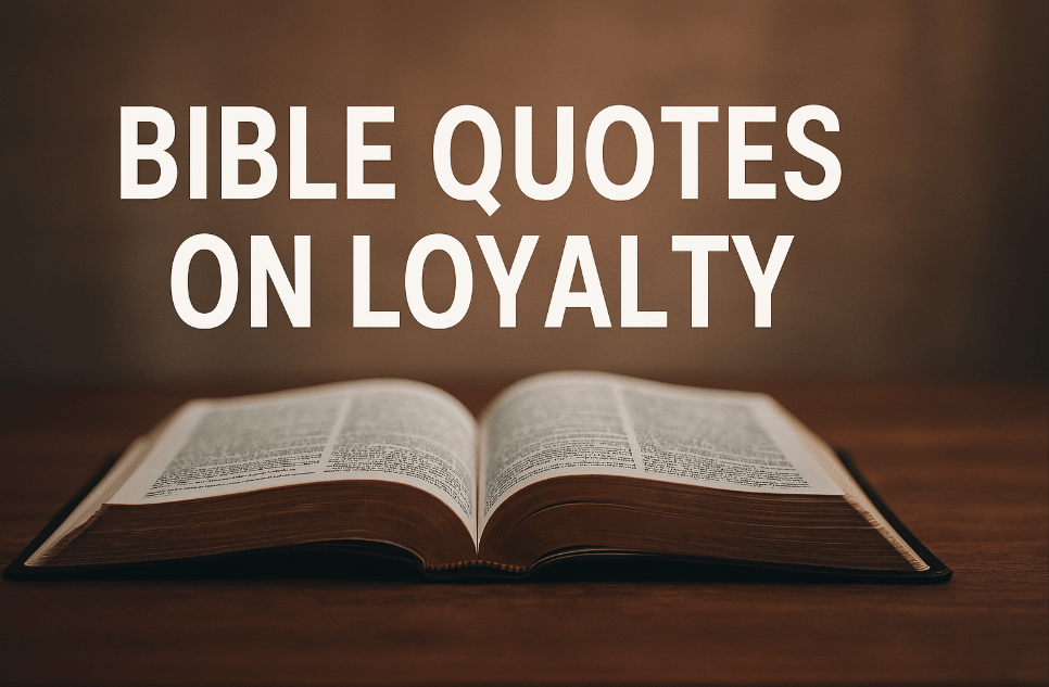 bible quotes for loyalty
